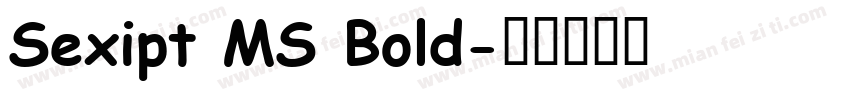 Sexipt MS Bold字体转换